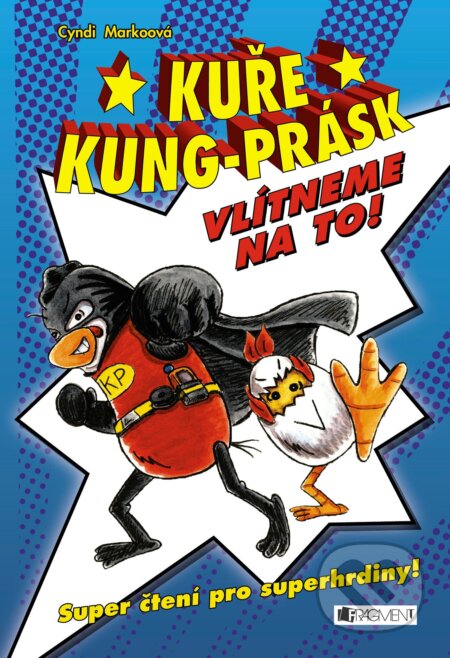E-kniha: Kuře Kung-Prásk: Vlítneme na to! (Cyndi Marko)