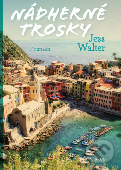 E-kniha: Nádherné trosky (Jess Walter)