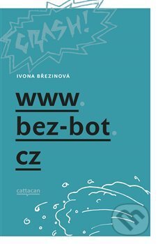 www.bez-bot.cz - Ivona Březinová, Cattacan, 2018