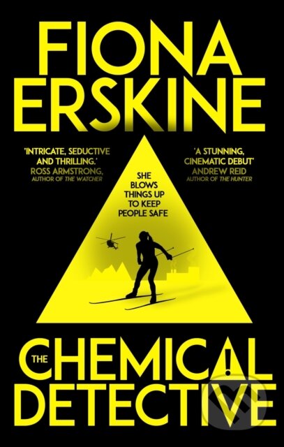 The Chemical Detective - Fiona Erskine, Oneworld, 2019