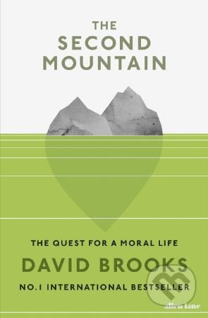 The Second Mountain (The Quest for a Moral Life) - David Brooks - kniha z kategorie Filozofie