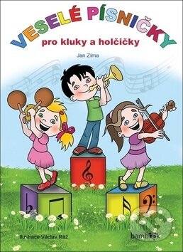 Veselé písničky pro kluky a holčičky - Jan Zíma, Grada, 2019