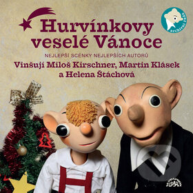 Hurvínkovy veselé Vánoce - Miloš Kirschner ml., Martin Klásek, Helena Štáchová, Supraphon, 2017