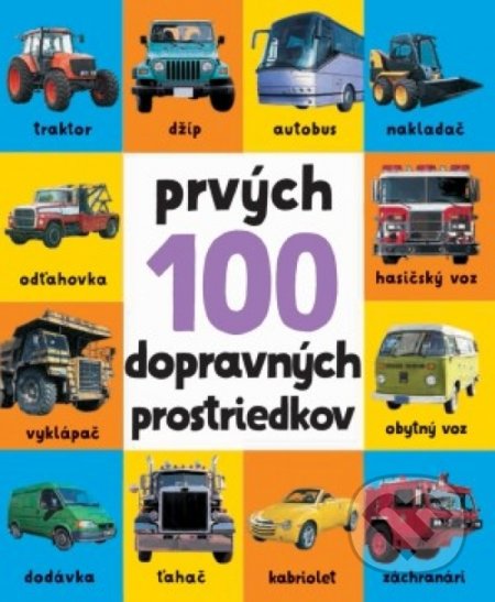 Prvých 100 dopravných prostriedkov, Svojtka&Co., 2019