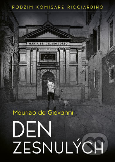 Den zesnulých - Maurizio de Giovanni, Epocha, 2019