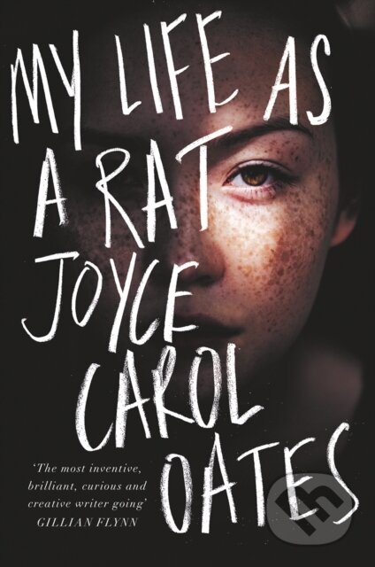 My Life As A Rat - Joyce Carol Oates, Fourth Estate, 2019