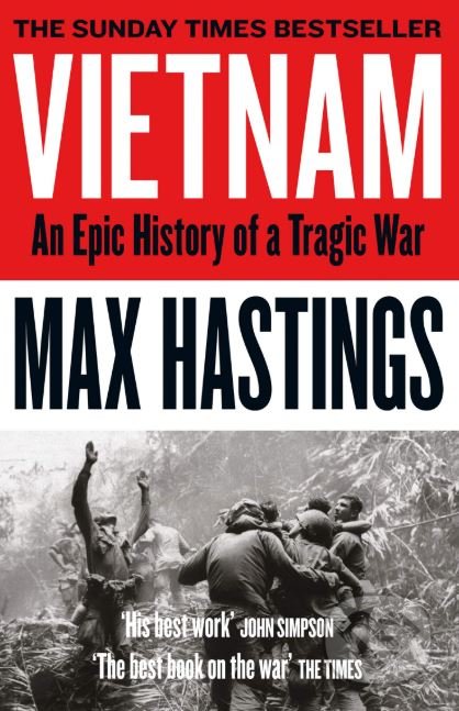 Vietnam - Max Hastings, HarperCollins, 2019