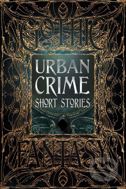 Urban Crime Short Stories, Flame Tree Publishing, 2019