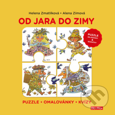 Od jara do zimy (puzzle, skládanky a básničky) - Helena Zmatlíková, Alena Zímová, Ella & Max, 2019