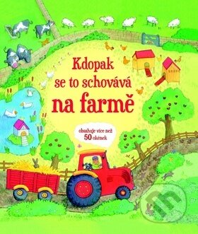 Kniha: Kdopak se schovává na farmě (Svojtka&Co.)