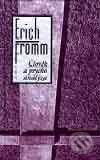 Člověk a psychoanalýza - Erich Fromm, Nakladatelství Aurora, 2001