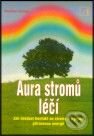 Aura stromů léčí - Manfred Himmel, Alternativa, 2001