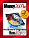 Pracujeme s programem Money 2000 SE - Cígler Software, Computer Press, 2001