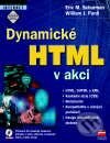 Dynamické HTML v akci - Kolektiv autorů, Computer Press, 2001