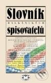 Slovník balkánských spisovatelů - I. Dorovský a kol., Libri, 2001
