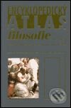 Encyklopedický atlas filosofie - Peter Kunzmann, Franz-Peter Burkard, Franz Wiedmann, Nakladatelství Lidové noviny, 2001