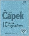 Karel Čapek - Přijatá koresponence - Marta Dandová, Nakladatelství Lidové noviny, 2000