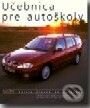 Učebnica pre autoškoly B1 - Kolektív autorov, Bertelsmann, 2001