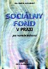 Socialny fond v praxi (po novelizácii zákona) - Marta Vladárová, Epos, 2002