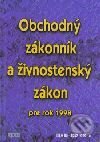 Obchodný zákonník a živnostenský zákon pre rok 1998 - Kolektív autorov, Epos, 2001