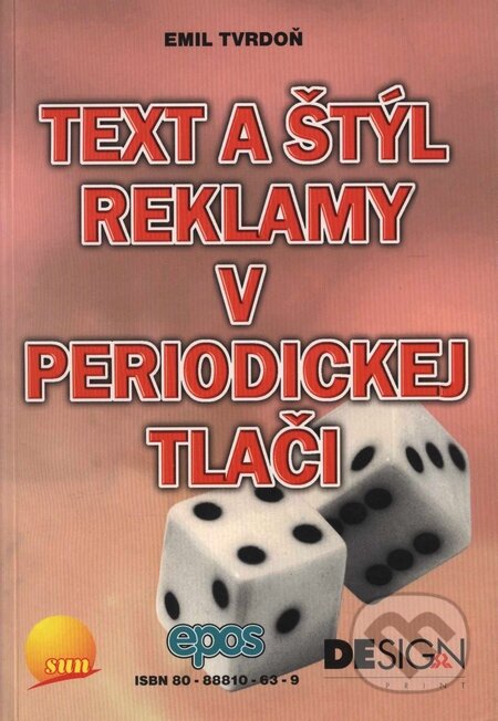 Text a štýl reklamy v periodickej tlači - Emil Tvrdoň, Epos, 2001