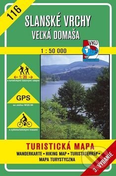 Slanské vrchy - Veľká Domaša - turistická mapa č. 116 - Kolektív autorov, VKÚ Harmanec, 2001