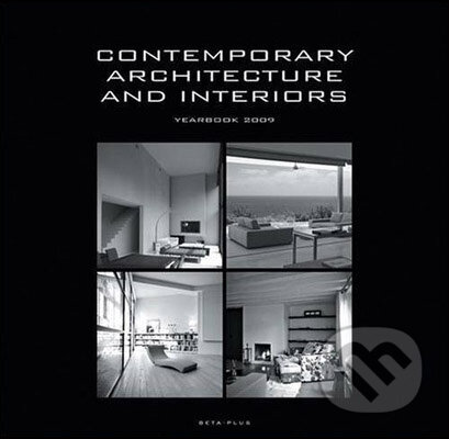 Kniha: Contemporary Architecture and Interiors (Wim Pauwels). Beta-Plus, 2008