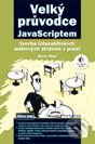 Velký průvodce JavaScriptem - Dave Thau, Grada, 2009