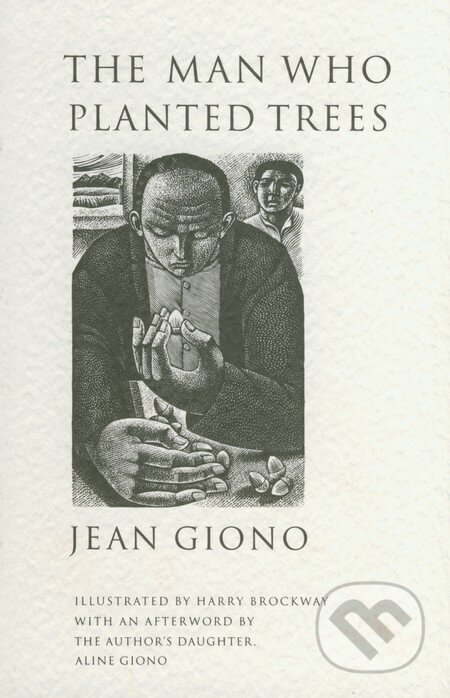 The Man who Planted Trees - Jean Giono, Harvill Press, 1995