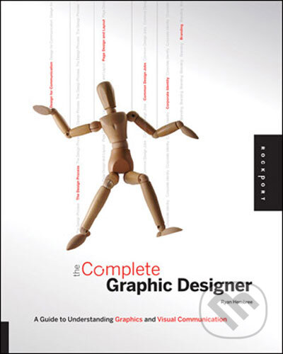 The Complete Graphic Designer - Ryan Hembree, Rockport, 2008