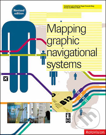 Mapping Graphic Navigational Systems - Revised Edition - Roger Fawcett-Tang, Rotovision, 2008