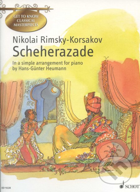 Scheherazade - Nikolai Rimsky-Korsakov, SCHOTT MUSIC PANTON s.r.o., 2006