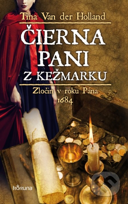 Čierna pani z Kežmarku - Tina Van der Holland, Koruna, 2019