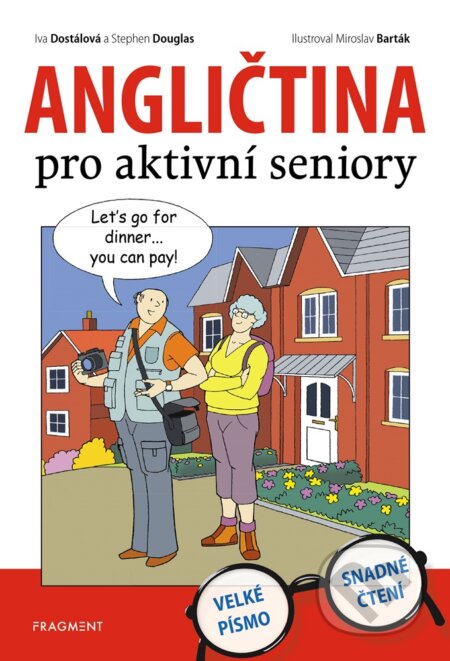 Angličtina pro aktivní seniory - Iva Dostálová, Stephen Douglas, Nakladatelství Fragment, 2019