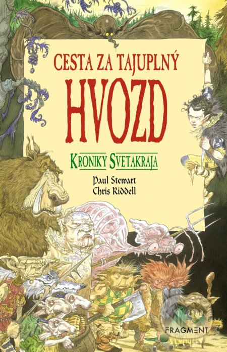 Kroniky Svetakraja: Cesta za tajuplný Hvozd - Paul Stewart, Chris Riddell (ilustrácie) - kniha z kategorie Fantasy