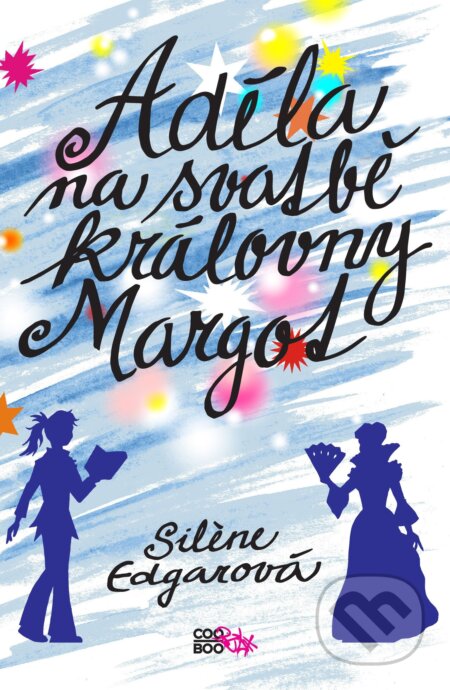 E-kniha: Adéla na svatbě královny Margot (Silène Edgar)