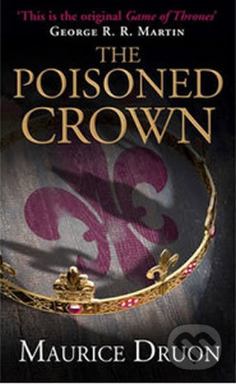 The Poisoned Crown - Maurice Druon - kniha z kategorie Beletrie