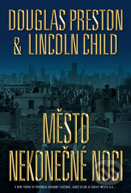 E-kniha: Město nekonečné noci (Douglas Preston a Lincoln Child). BB/art, 2018
