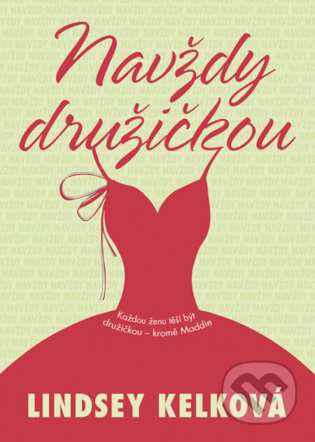 E-kniha: Navždy družičkou (Lindsey Kelk)