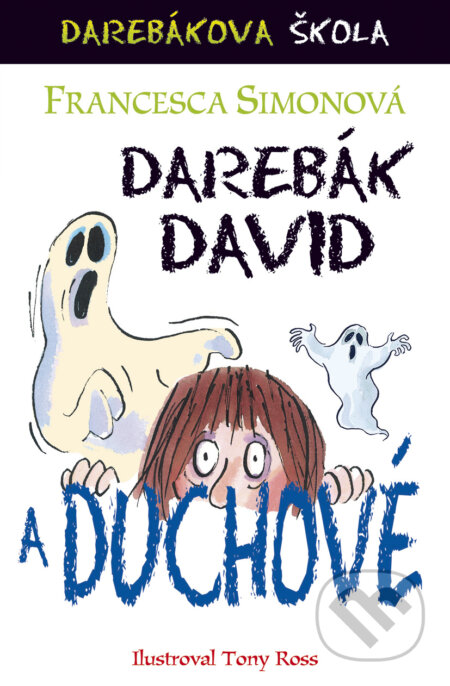 E-kniha: Darebák David a duchové (Francesca Simon)
