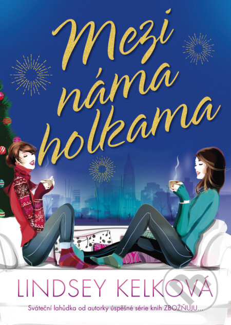 E-kniha: Mezi náma holkama (Lindsey Kelk). BB/art, 2016
