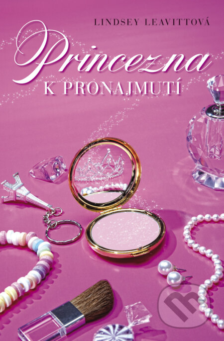 E-kniha: Princezna k pronajmutí (Lindsey Leavitt)
