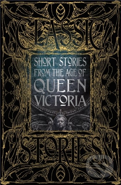 Short Stories from the Age of Queen Victoria, Flame Tree Publishing, 2019