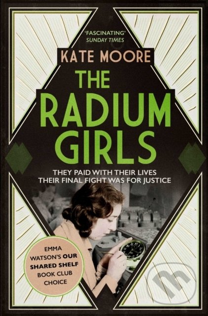 The Radium Girls - Kate Moore, Simon & Schuster, 2017
