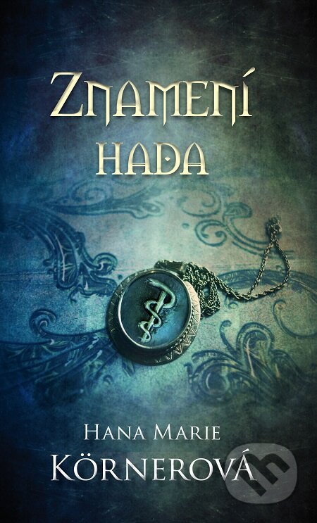 E-kniha: Znamení hada (Hana Marie Körnerová). Baronet, 2019