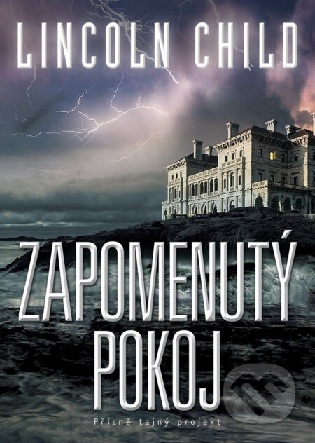 E-kniha: Zapomenutý pokoj (Lincoln Child)