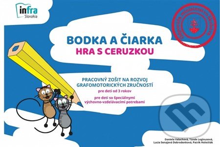 Bodka a čiarka - Hra s ceruzkou - Daniela Valachová, Patrik Holotňák (ilustrátor), INFRA Slovakia, 2016