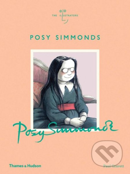 Posy Simmonds - Paul Gravett, Thames & Hudson, 2019