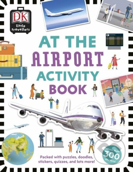 At the Airport Activity Book, Dorling Kindersley, 2019