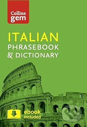 Collins Gem: Italian phrasebook and Dictionary (4ed) - kniha z kategorie Jazykové učebnice a slovníky